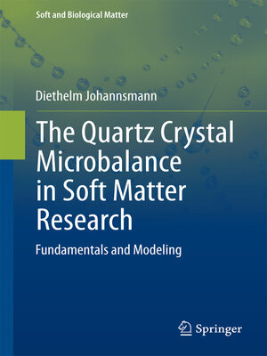 cover image of The Quartz Crystal Microbalance in Soft Matter Research